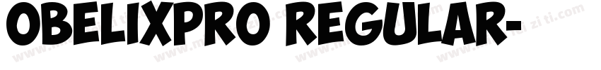 ObelixPro Regular字体转换